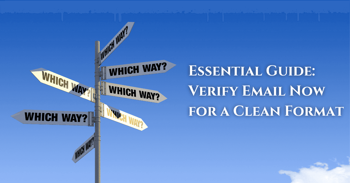 Essential Guide: Verify Email Now for a Clean Format