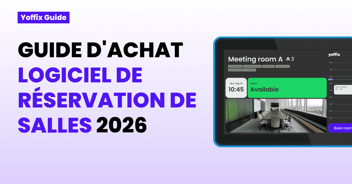 Guide d'achat 2026 pour logiciel de réservation de salles, avec un écran Yoffix affichant la disponibilité en temps réel, les attributs de salle et une option de réservation en un clic.