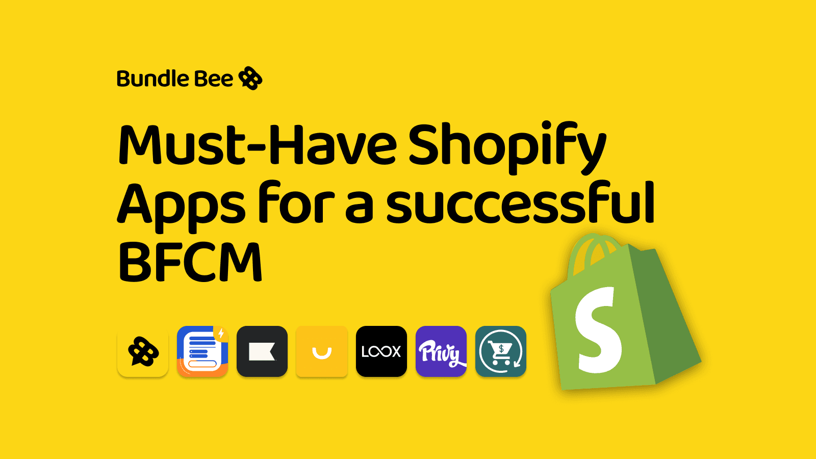 Must-Have Shopify Apps for a successful BFCM