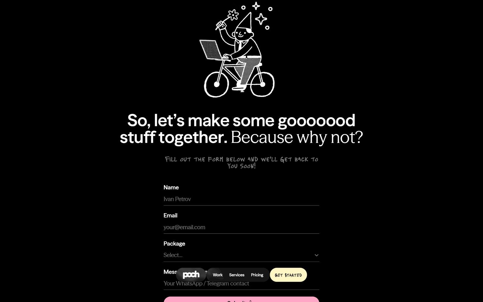 Black background, illustration of a wizard on a bike with a laptop. Text: "So, let's make some gooooood stuff together. Because why not?"...