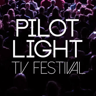 Pilot Light TV Festival