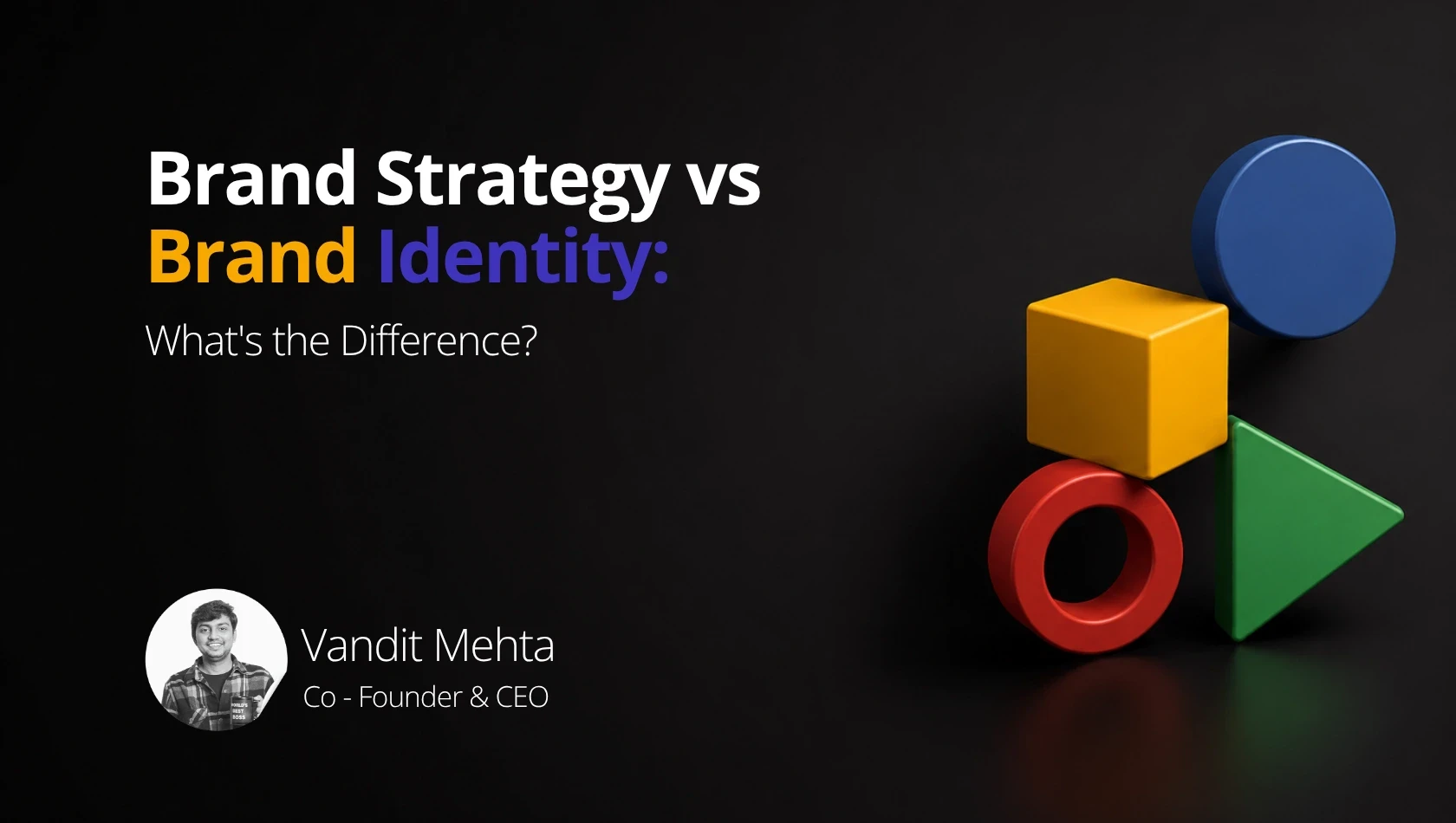 Brand Strategy vs Brand Identity: What’s the Difference