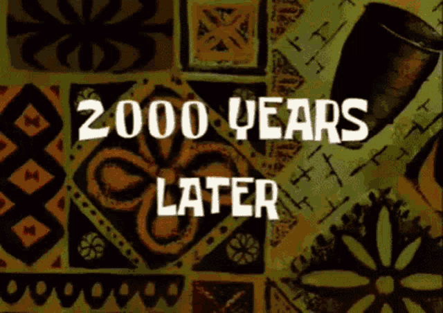 Spongebob Time Cards: 2000 Years & 6.5 Hours Later