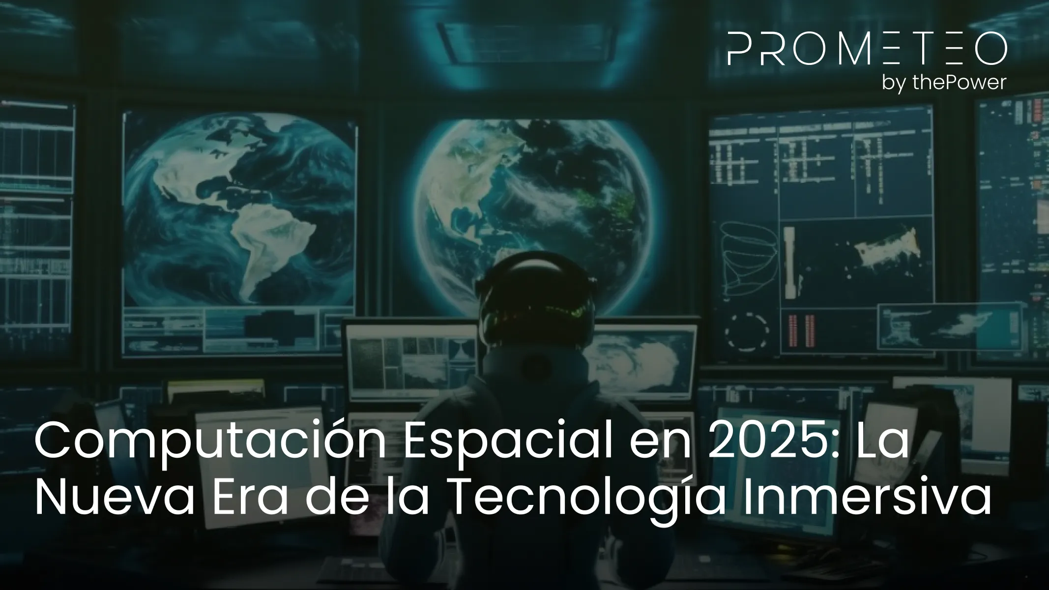 Computación Espacial en 2025: La Nueva Era de la Tecnología Inmersiva