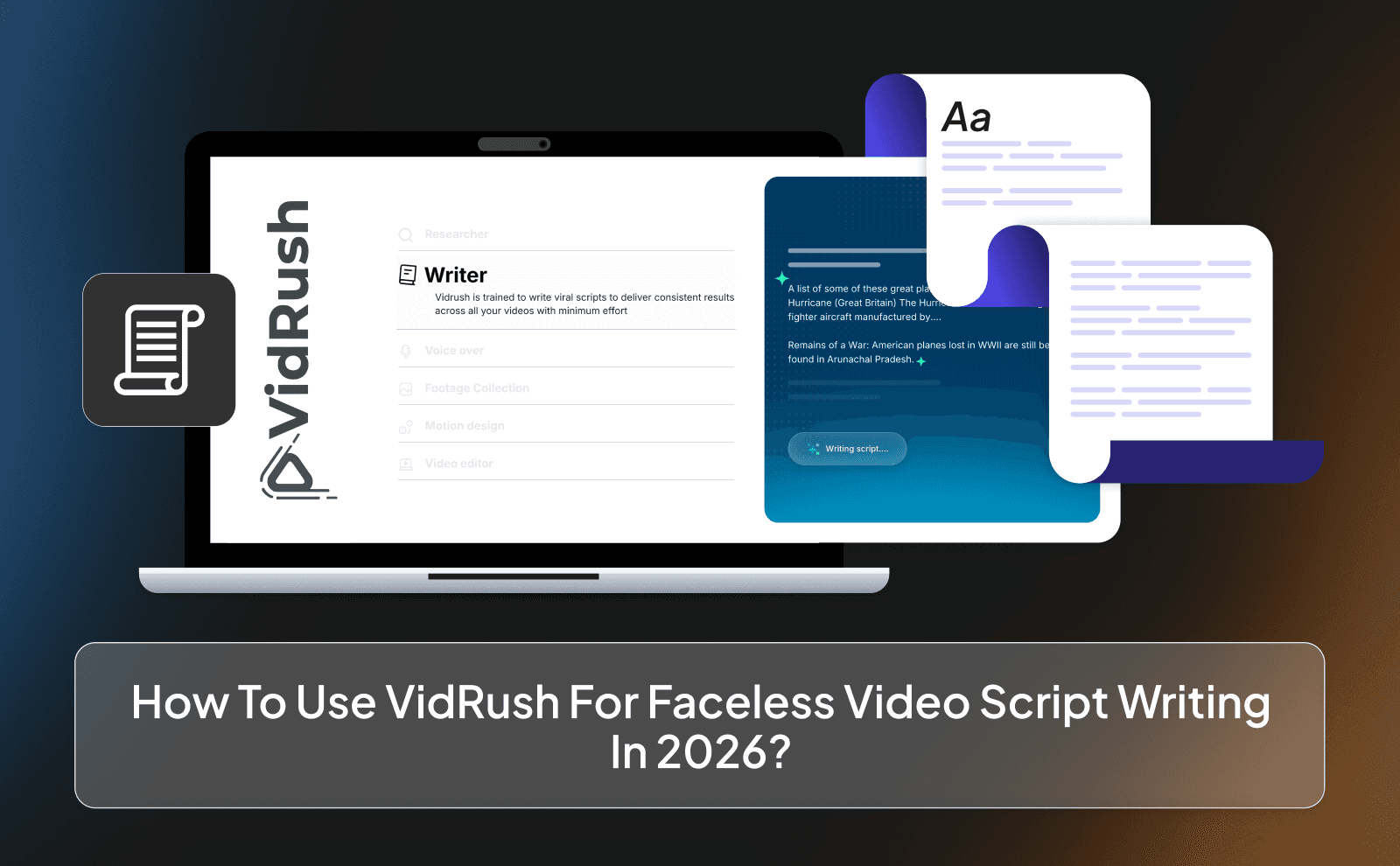 How to use VidRush for faceless video script writing in 2026