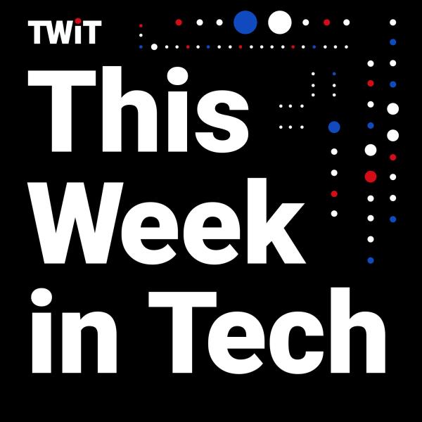 This Week in Tech podcast
