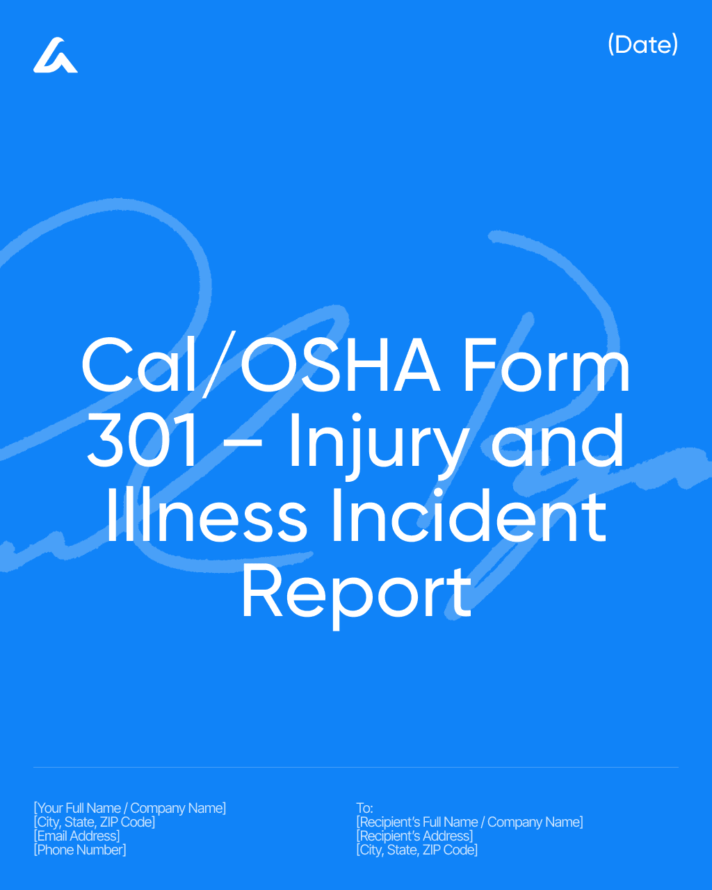 Cal/OSHA Form 301 – Injury and Illness Incident Report