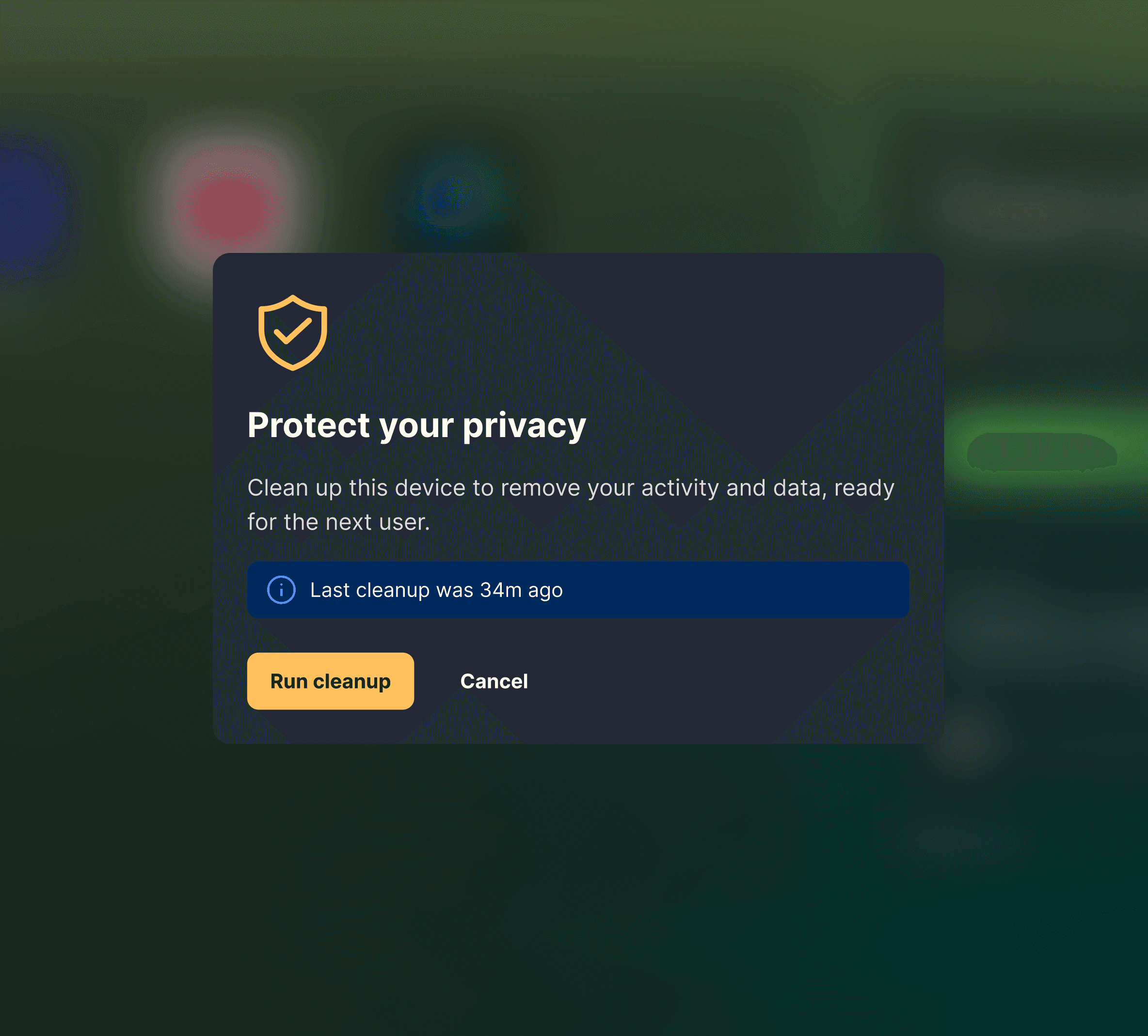 The cleanup function has completed and chosen data has been cleared ready for the next user
