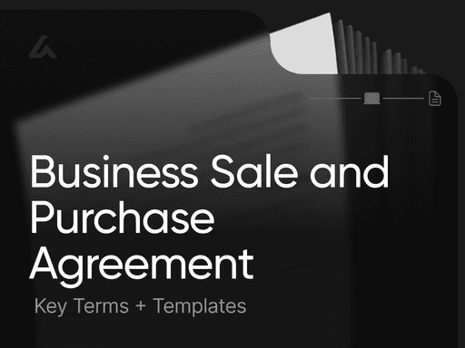 Business Sale and Purchase Agreement: Key Terms + Templates