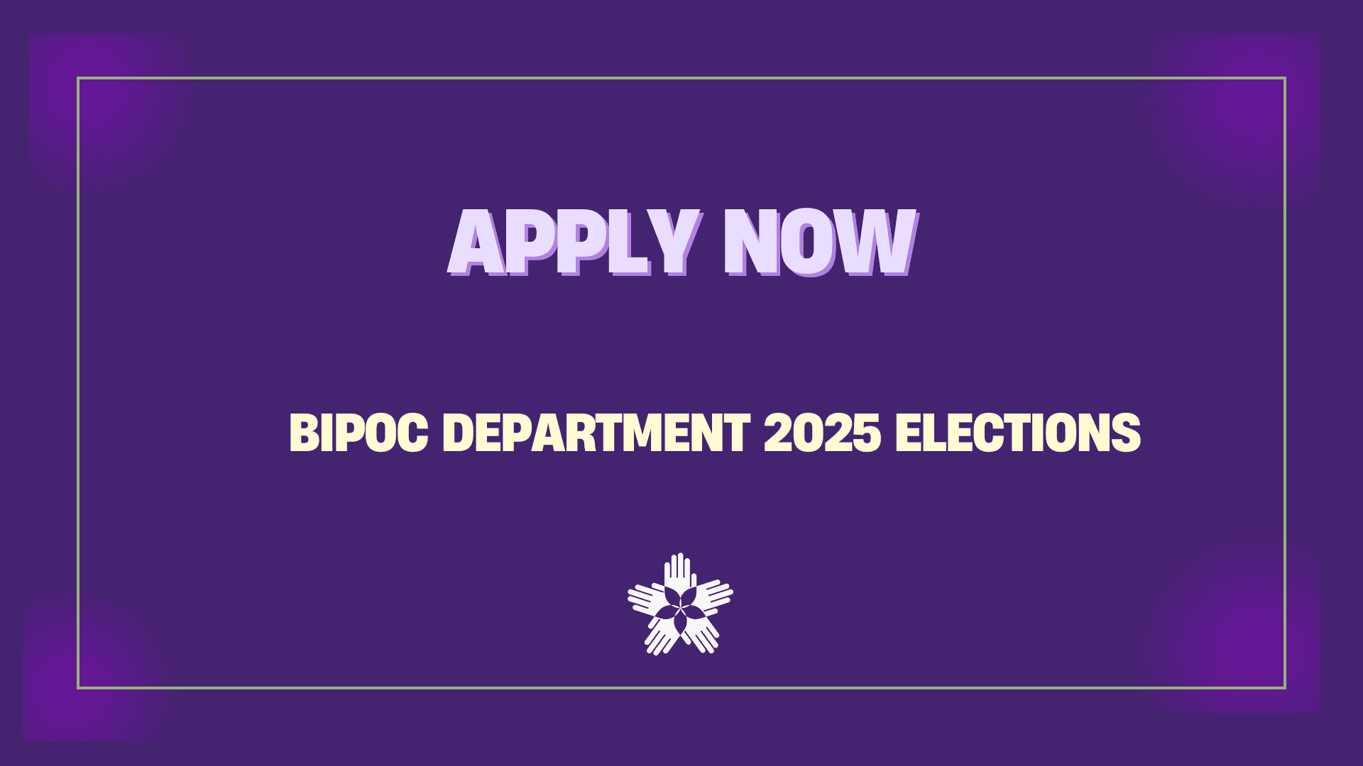 Apply Now - ANU BIPOC Department Elections 2025