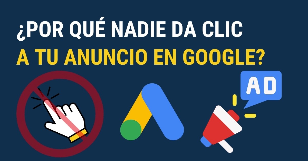 Imagen de portada del artículo sobre por qué los anuncios en Google Ads no generan clics, mostrando el ícono de una mano con símbolo de prohibición, el logo de Google Ads y un megáfono que representa la publicidad digital en Panamá.
