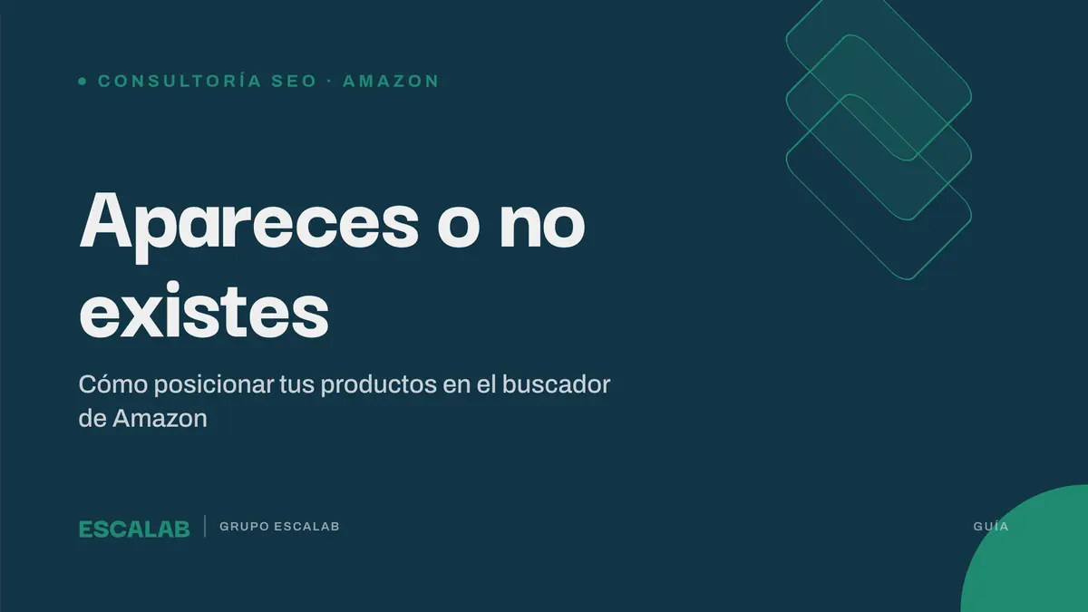 Consultoría SEO para Amazon: apareces o no existes en el buscador