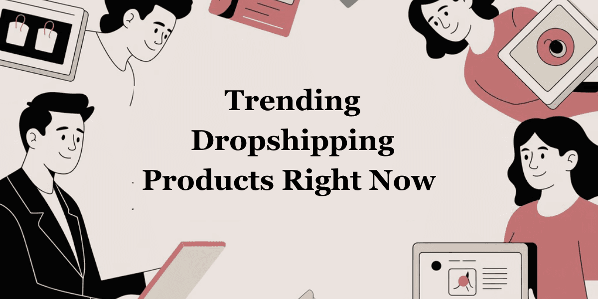 How to Find Winning Dropshipping Products