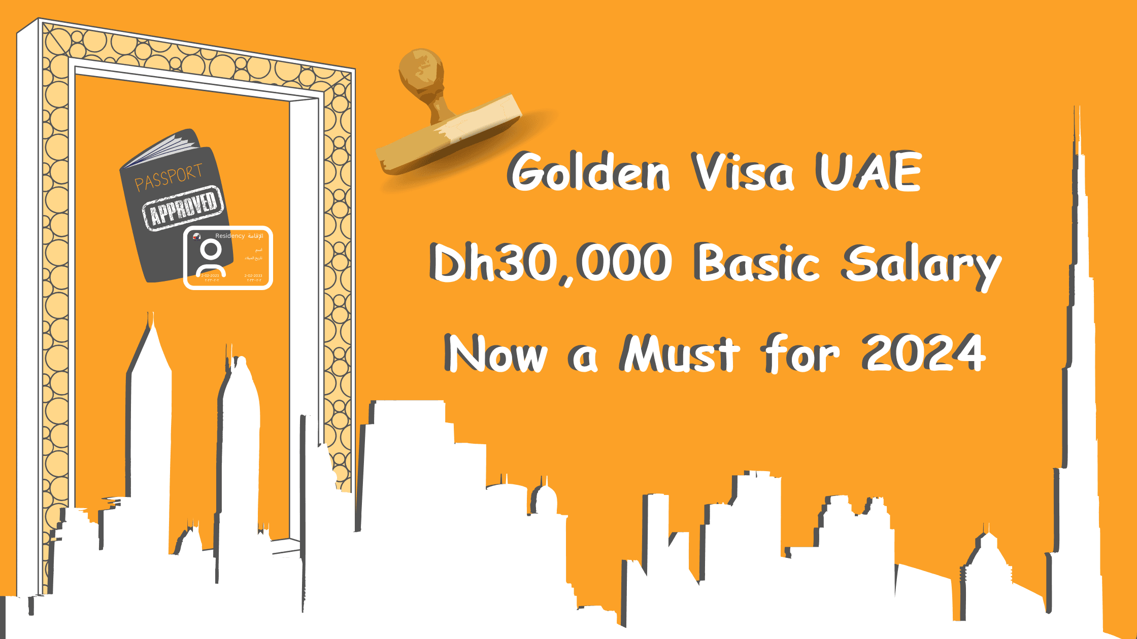 Golden visa UAE basic salary requirement