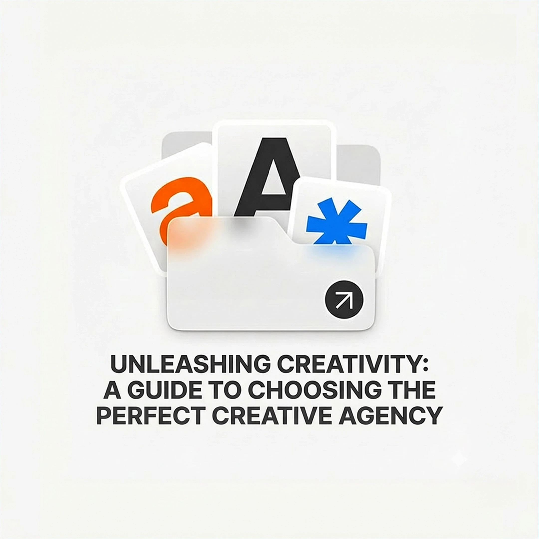Choosing the perfect Creative Agency article cover image
