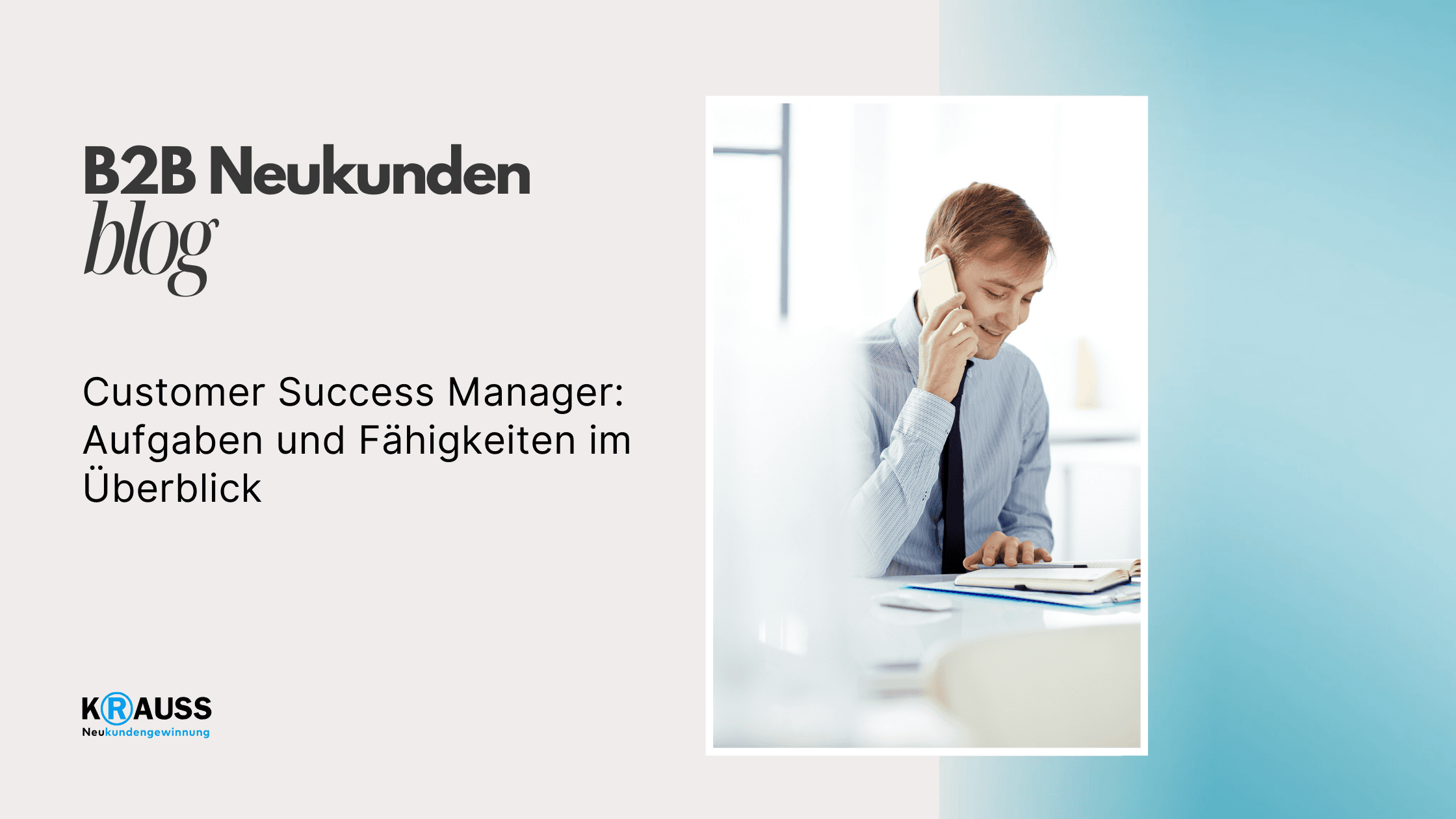 Customer Success Manager: Aufgaben und Fähigkeiten im Überblick