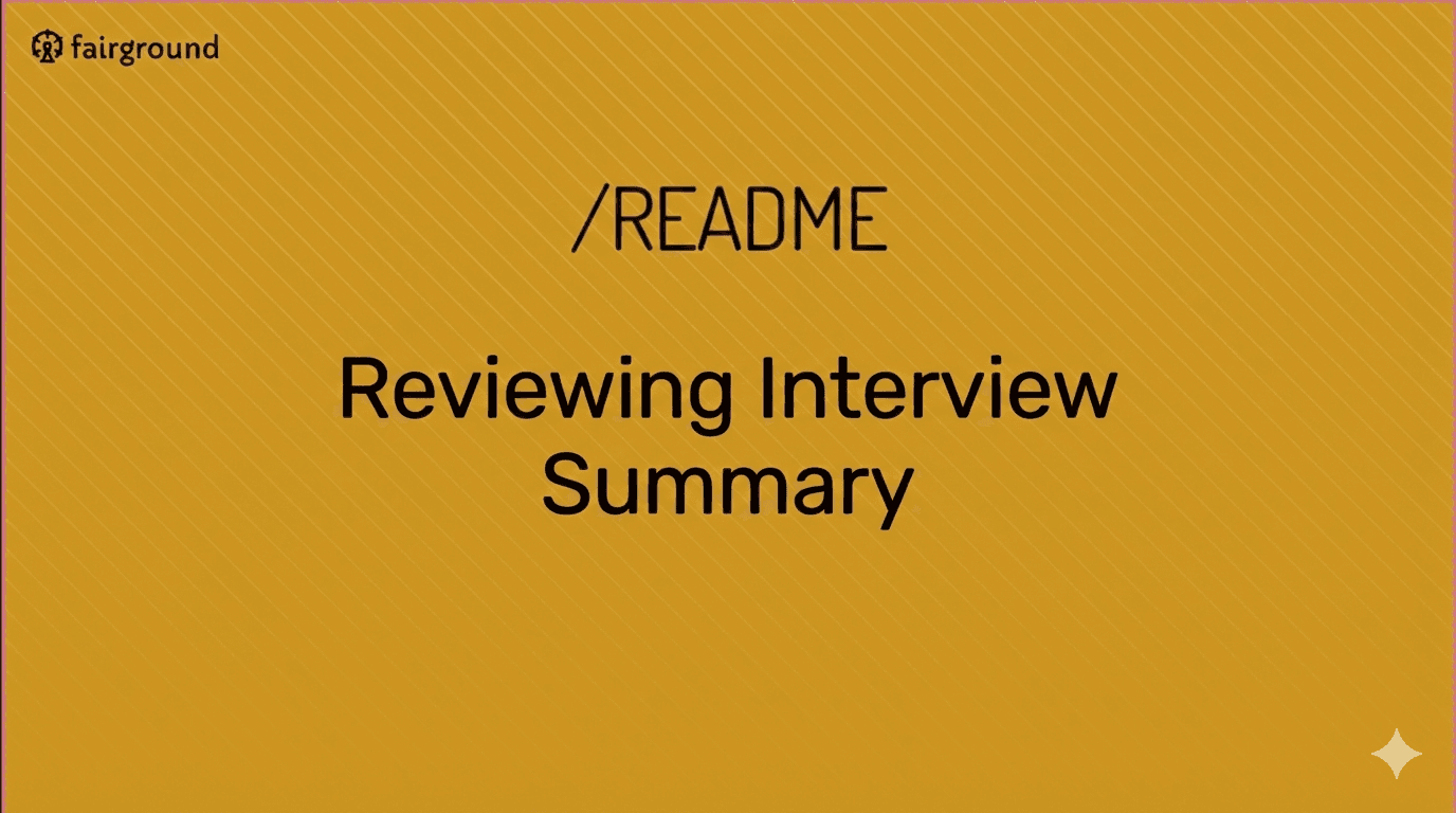 reviewing interview summary