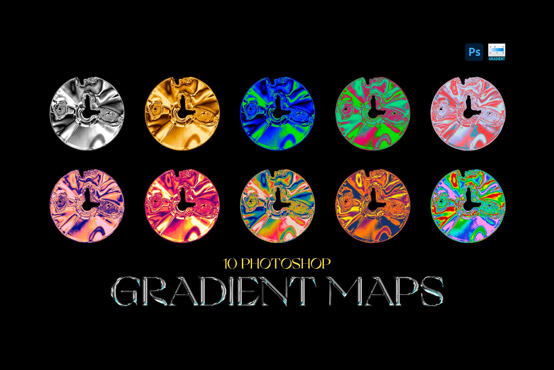 Chromatic Toolkit ten Photoshop gradient maps showing colorful iridescent and metallic effects on circular objects