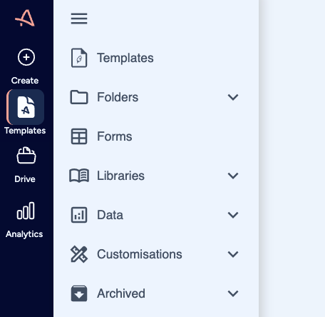 Two-panel navigation with icon sidebar on the left and menu items including Templates, Folders, Forms, Libraries, Data, Customisations, and Archived on the right.