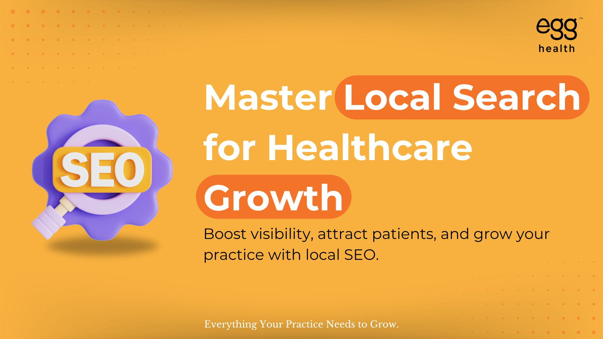 Master Local Search for Healthcare Growth. Boost visibility, attract patients, and grow your practice with local SEO. A 3D image of SEO is positioned on the left.