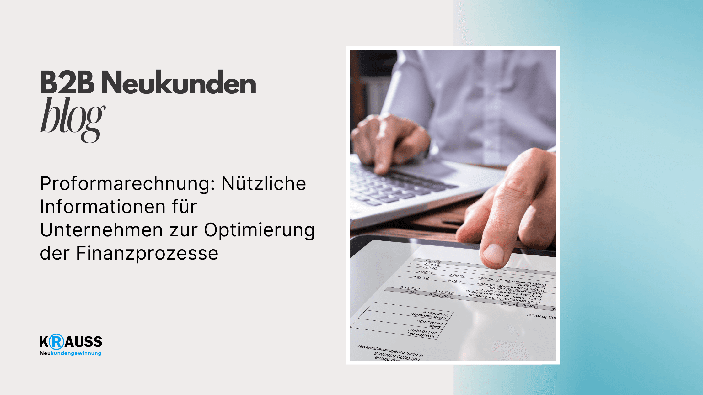 Proformarechnung: Nützliche Informationen für Unternehmen zur Optimierung der Finanzprozesse