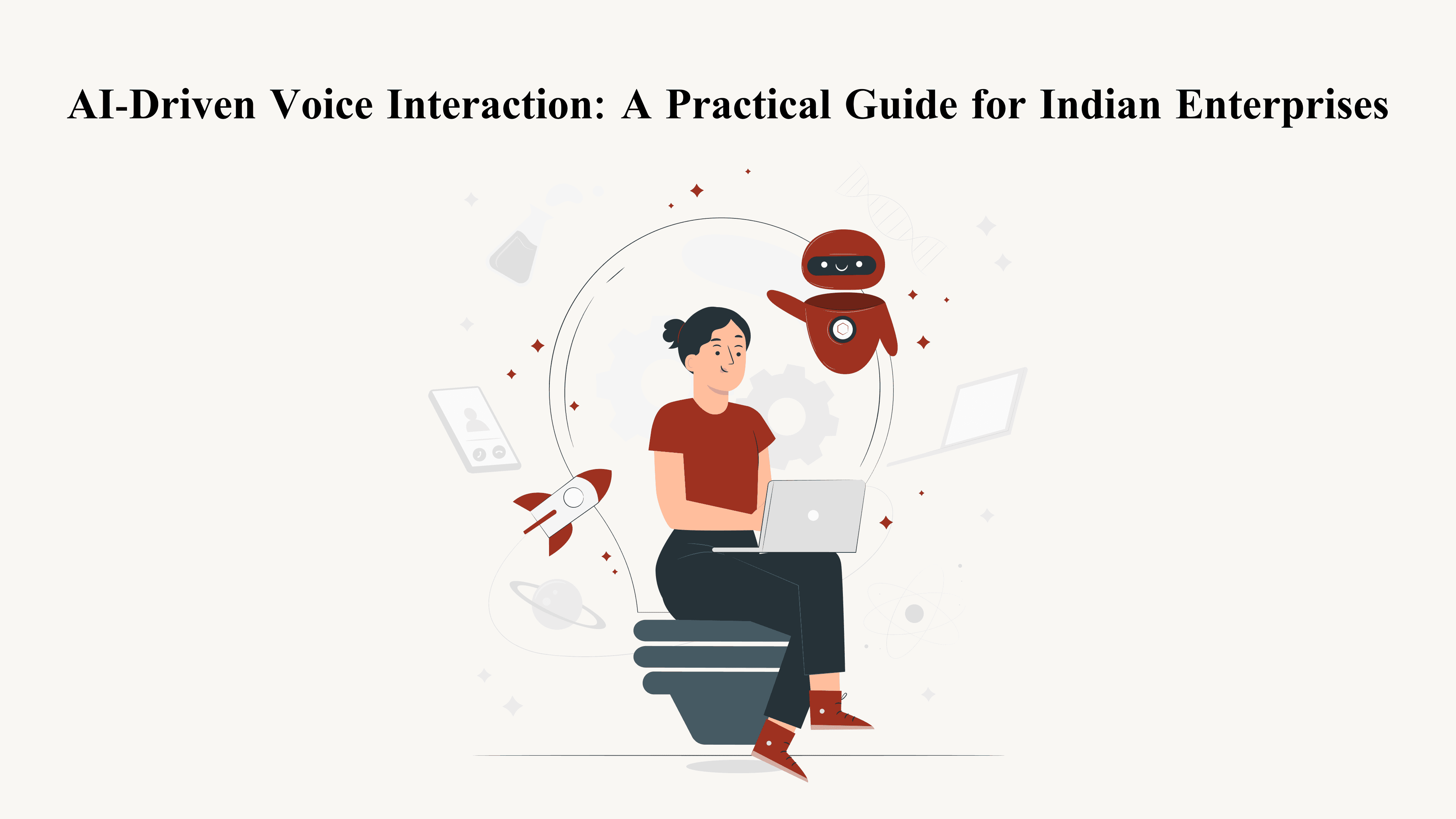 AI-Driven Voice Interaction: A Practical Guide for Indian Enterprises