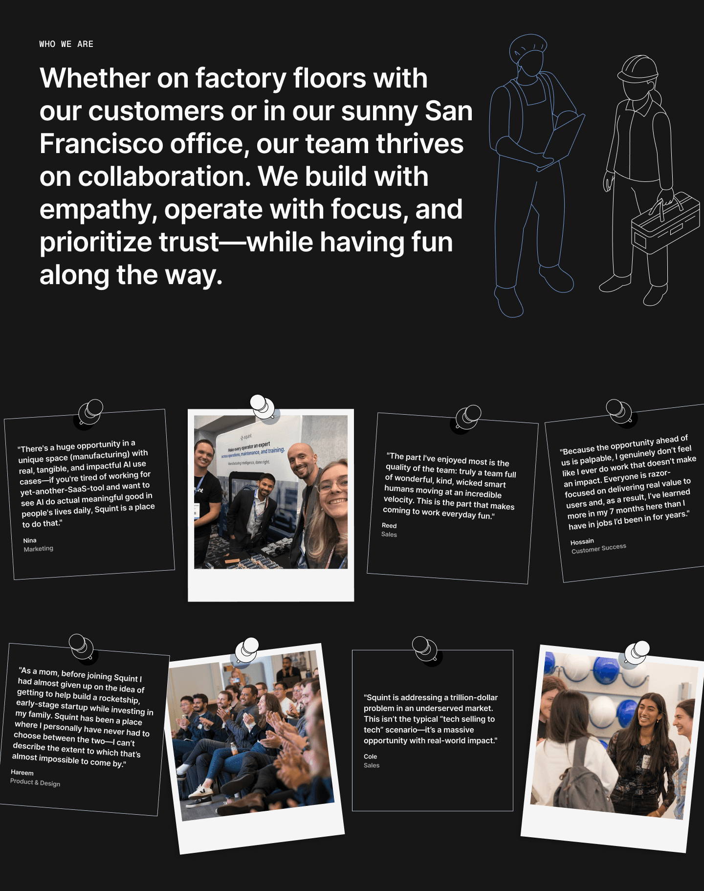 Team collaboration in factory and San Francisco office, prioritizing trust and fun with customers.