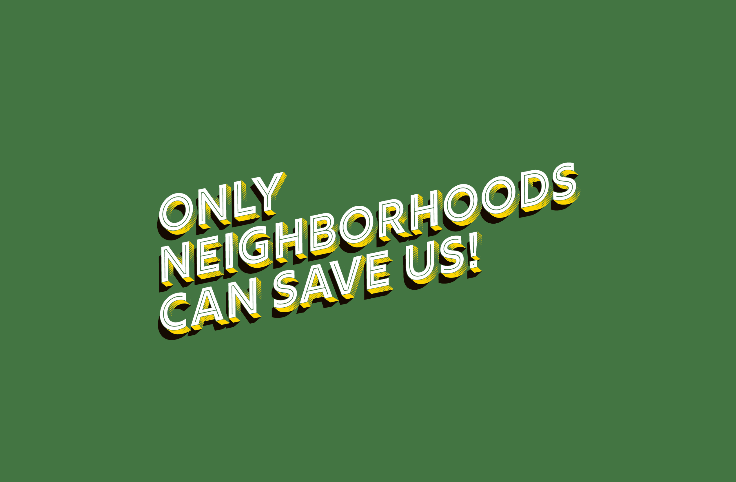 Only Neighborhoods can save us! logotype
