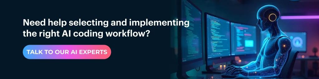implementing the right AI coding workflow