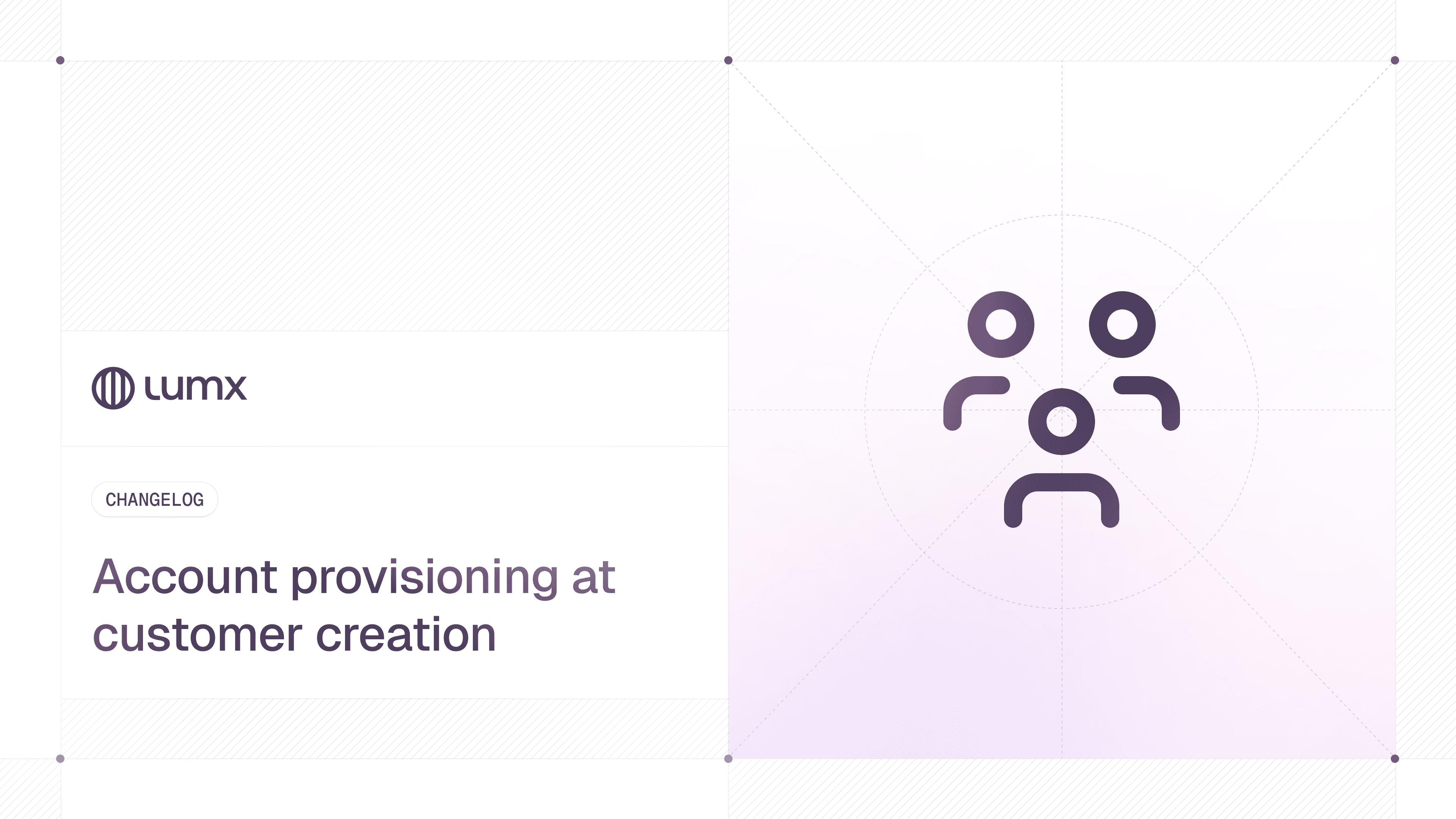 Abstract changelog cover for account provisioning at customer creation