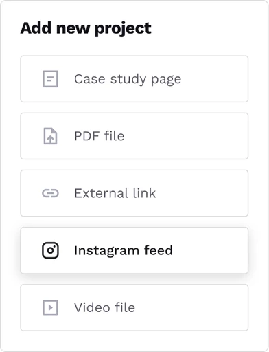 The options in Copyfolio for showcasing marketing work samples in your online portfolio, including creating a case study page, uploading a PDF file, adding an external link, embedding an Instagram feed, or uploading videos.