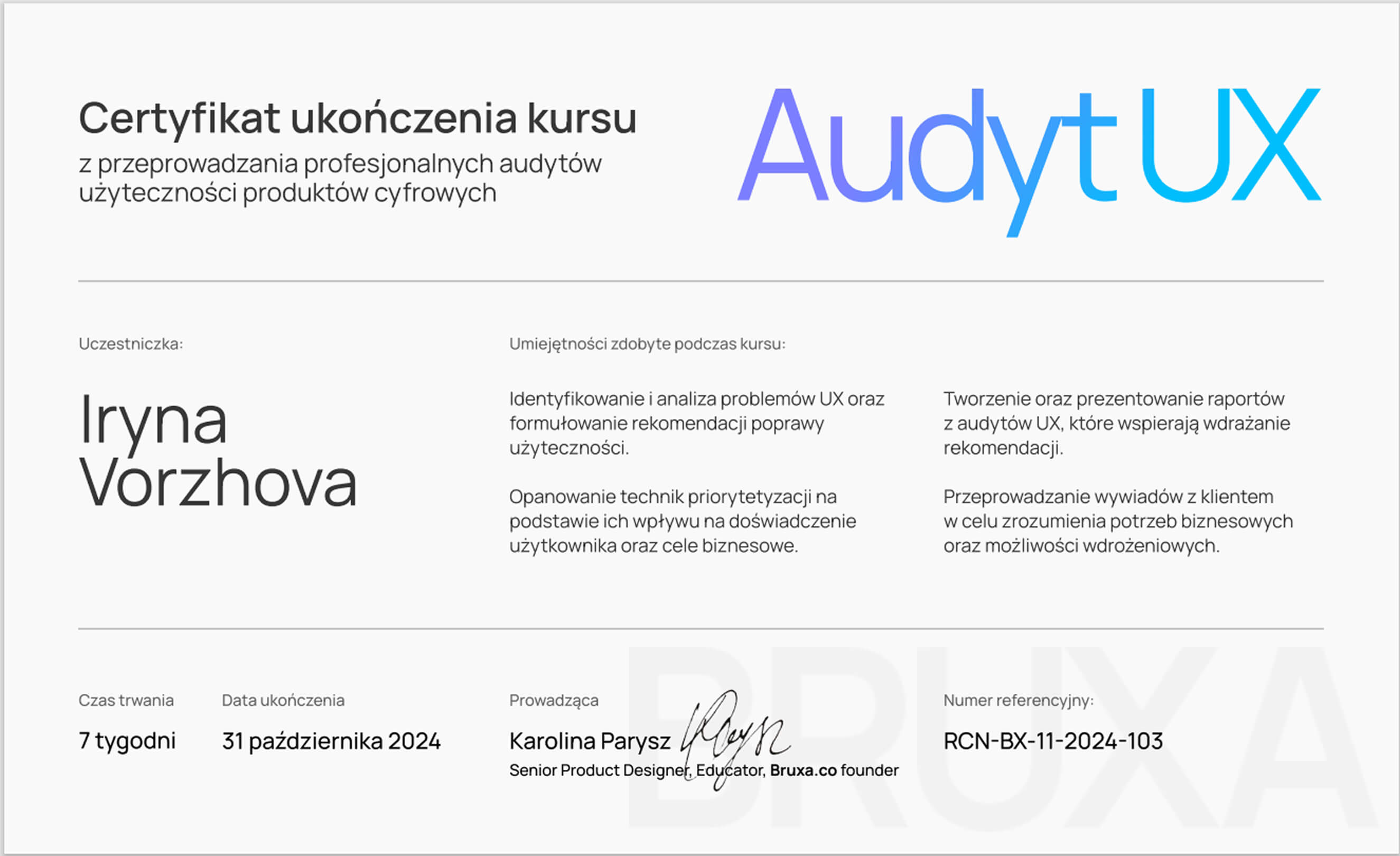 Competency certificate for completing a 7-week “UX Audit” course led by Karolina Parysz, issued on October 31, 2024. Confirms mastery of UX audit methods through a final project.