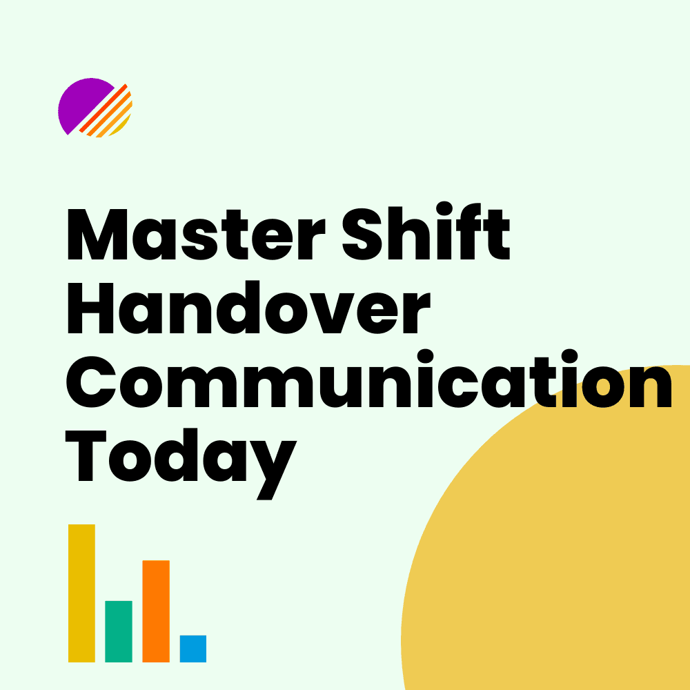 Master Shift Handover Communication Today