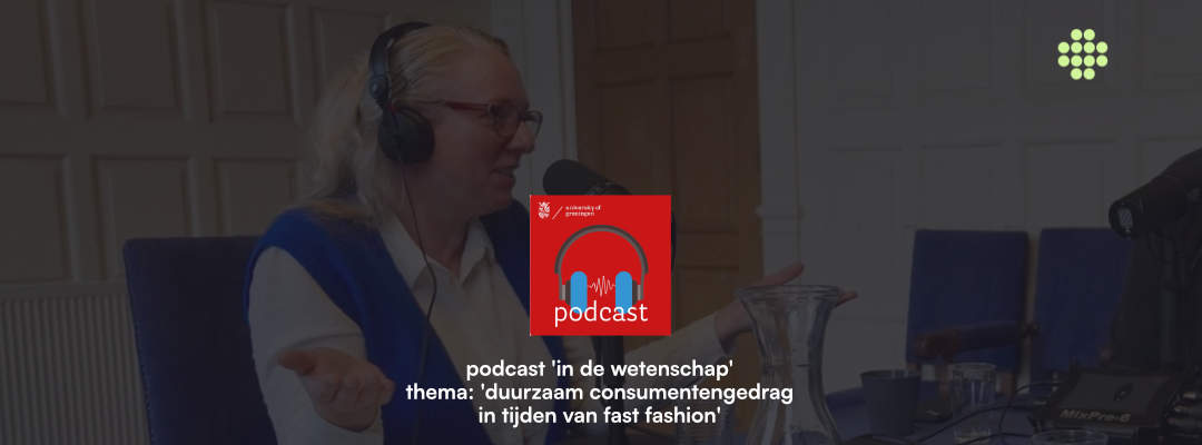 Duurzaam consumentengedrag onder de loep in nieuwe podcast met SORTED-leider Marijke Leliveld