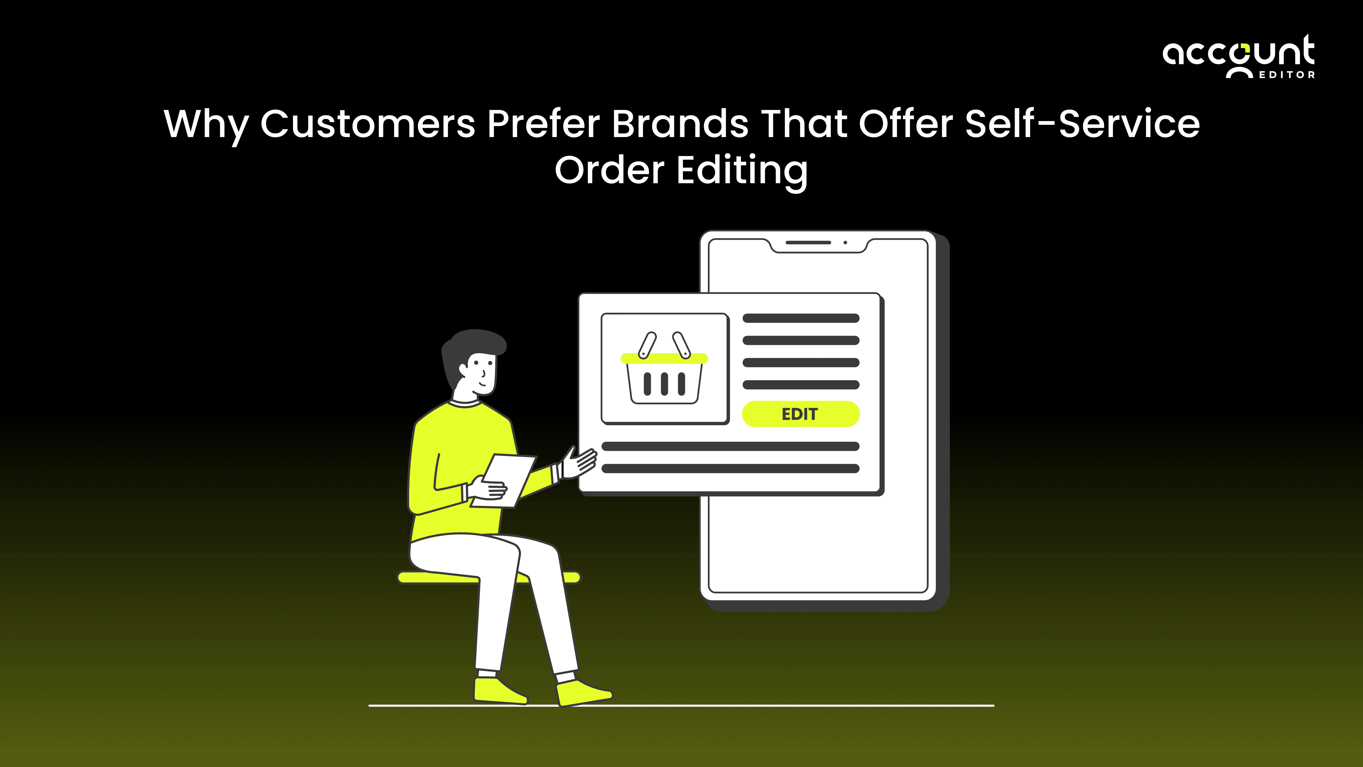 Why customers prefer brands that offer self-service order editing