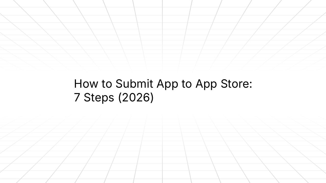 Minimalist graphic with a light gray grid background and centered black text reading: ‘How to Submit App to App Store: 7 Steps (2026)’.