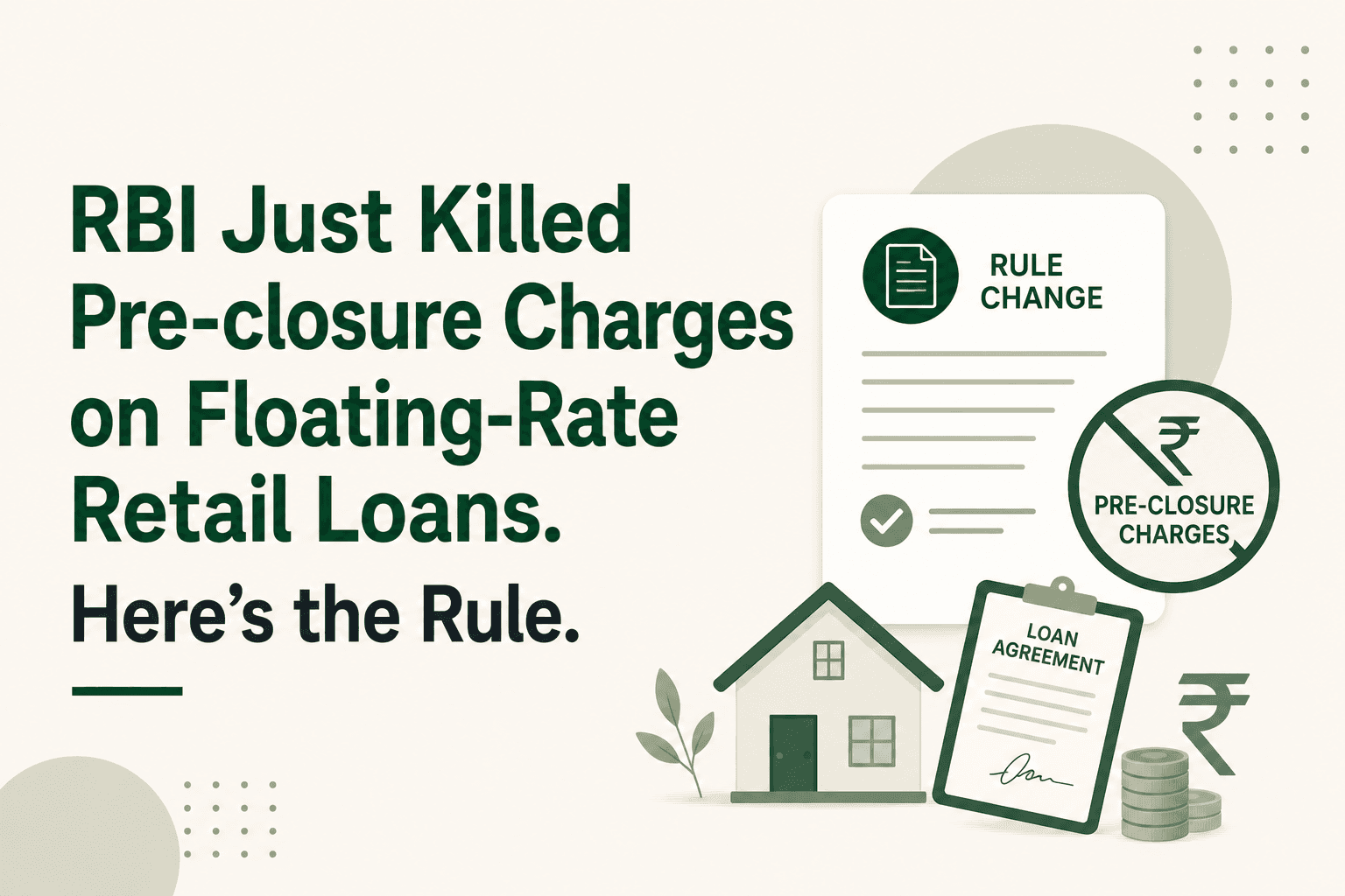 RBI Just Killed Pre-closure Charges on Floating-Rate Retail Loans. Here's the Rule.
