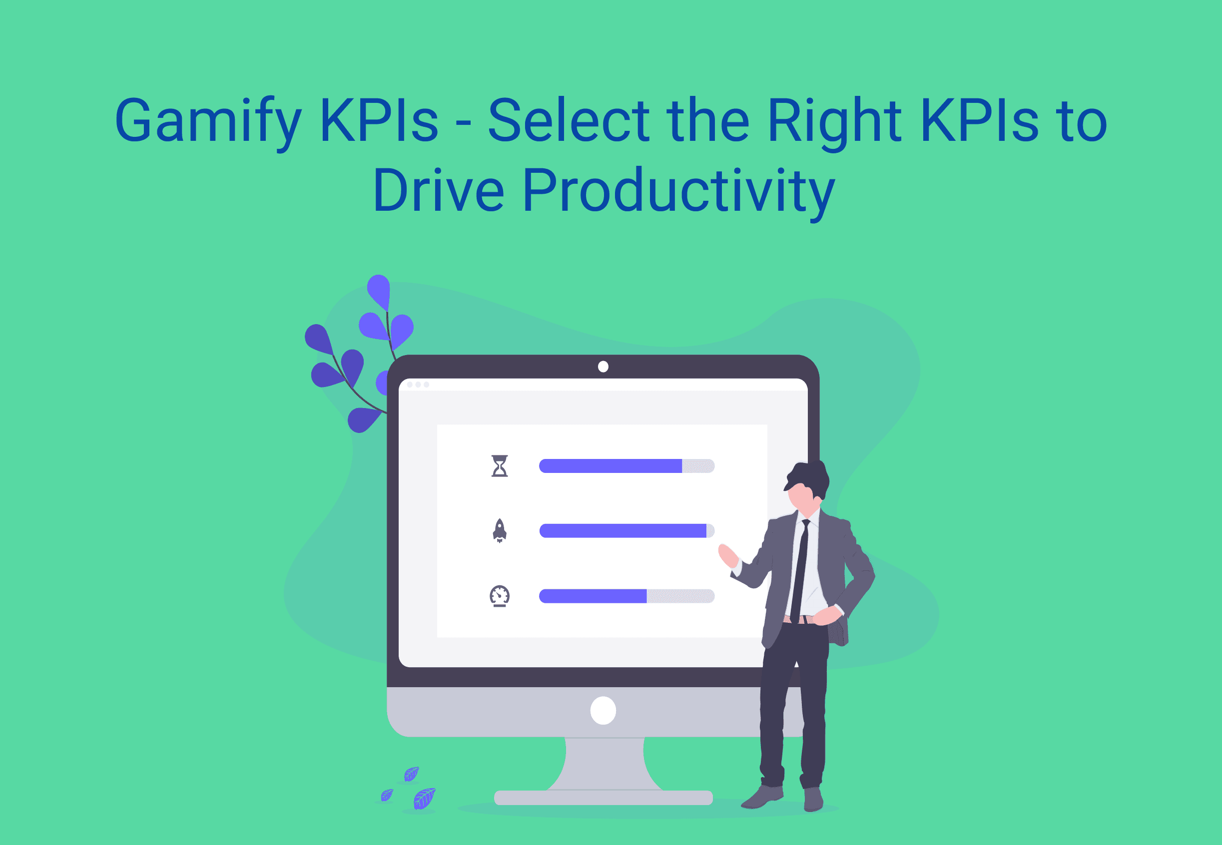 KPI Gamification Part 1 - How to Select KPIs