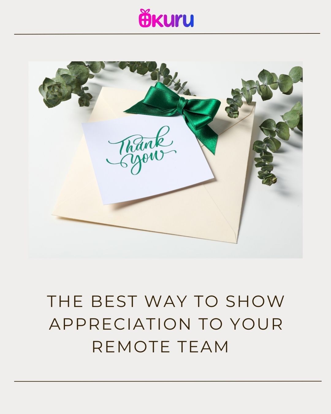 Okuru - Best Way to thank your remote team