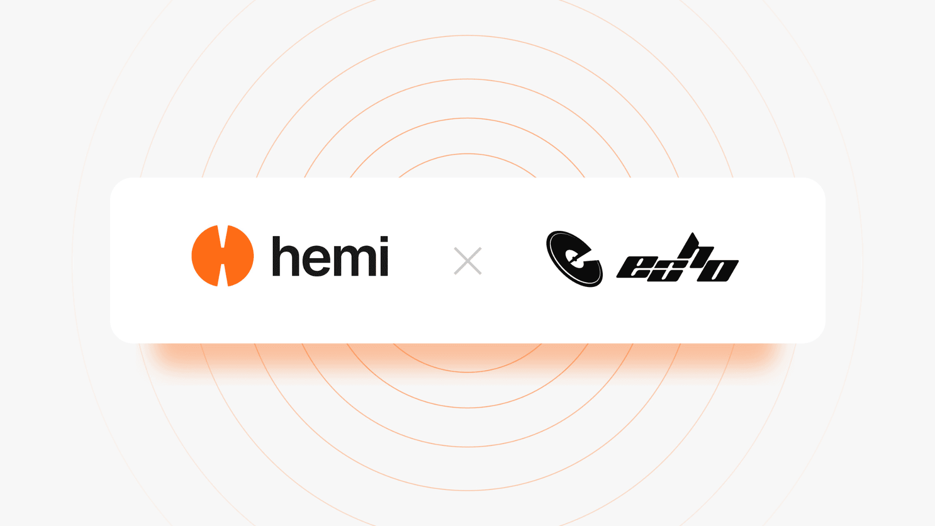 Hemi and Echo Collaborate to Build a Unified Bitcoin Solution - Hemi