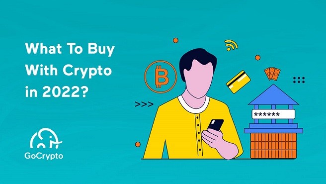 What To Buy With Crypto In 2022?