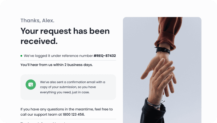 Confirmation screen showing a personalised message and reference number for user reassurance
