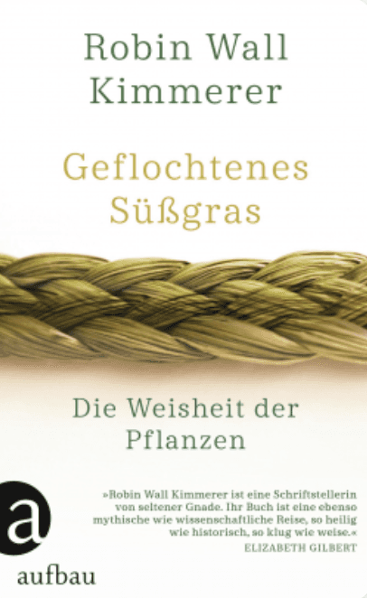 Buchcover von Robin Wall Kimmerers geflochtenes Süßgrass, die weisheit der Pflanzen