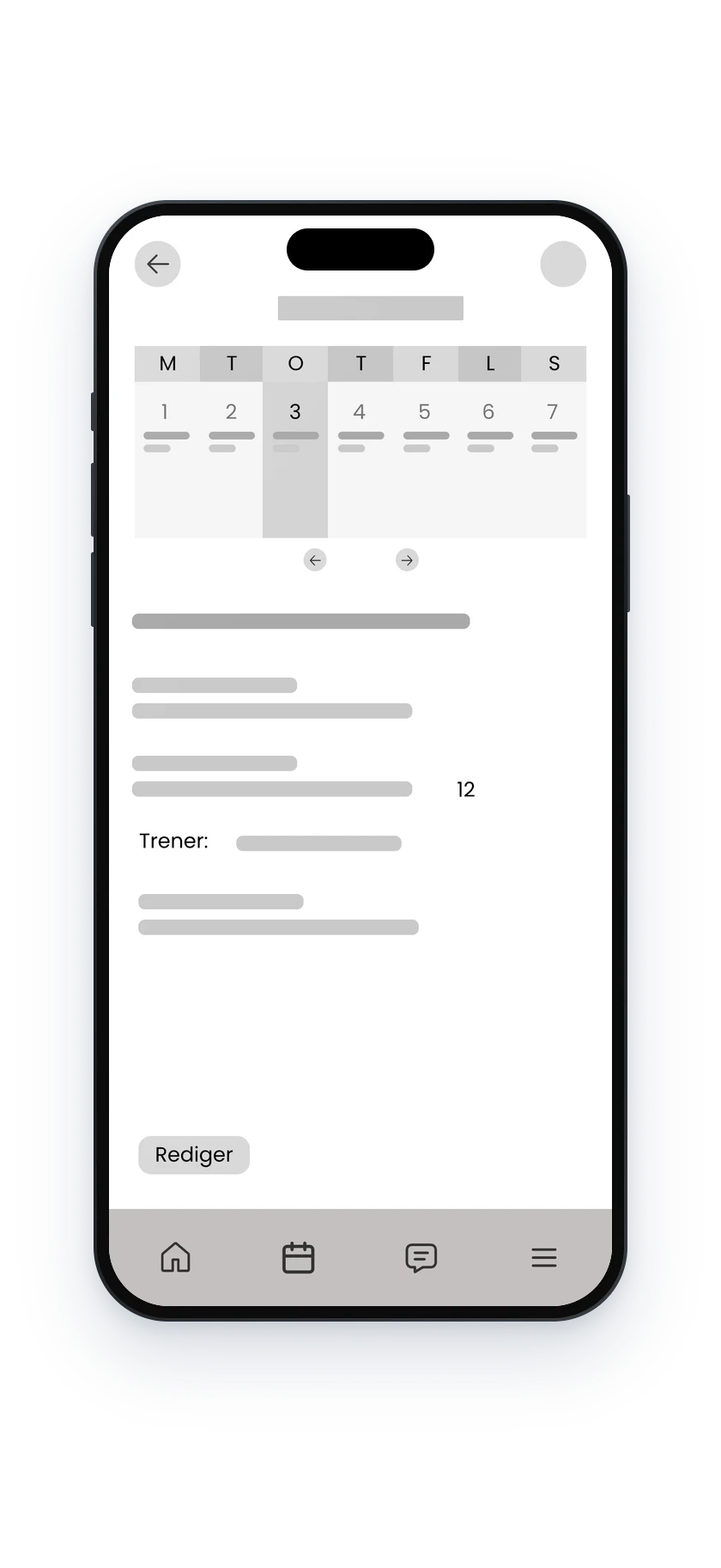 Low-fidelity wireframe of a selected week with session details: placeholder lines, a participant count of 12, a trainer field and a Rediger (edit) button.