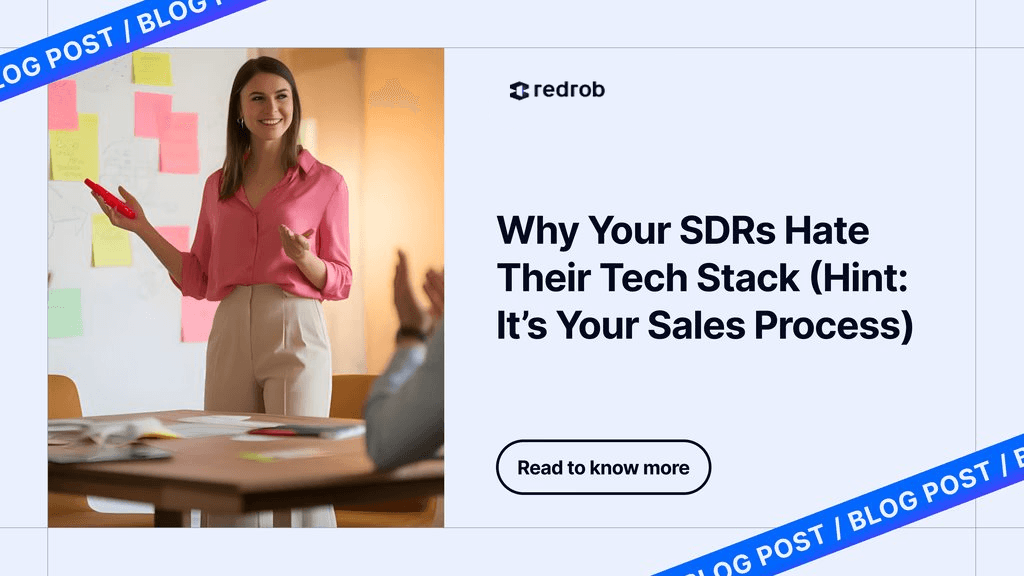 Why Your SDRs Hate Their Tech Stack