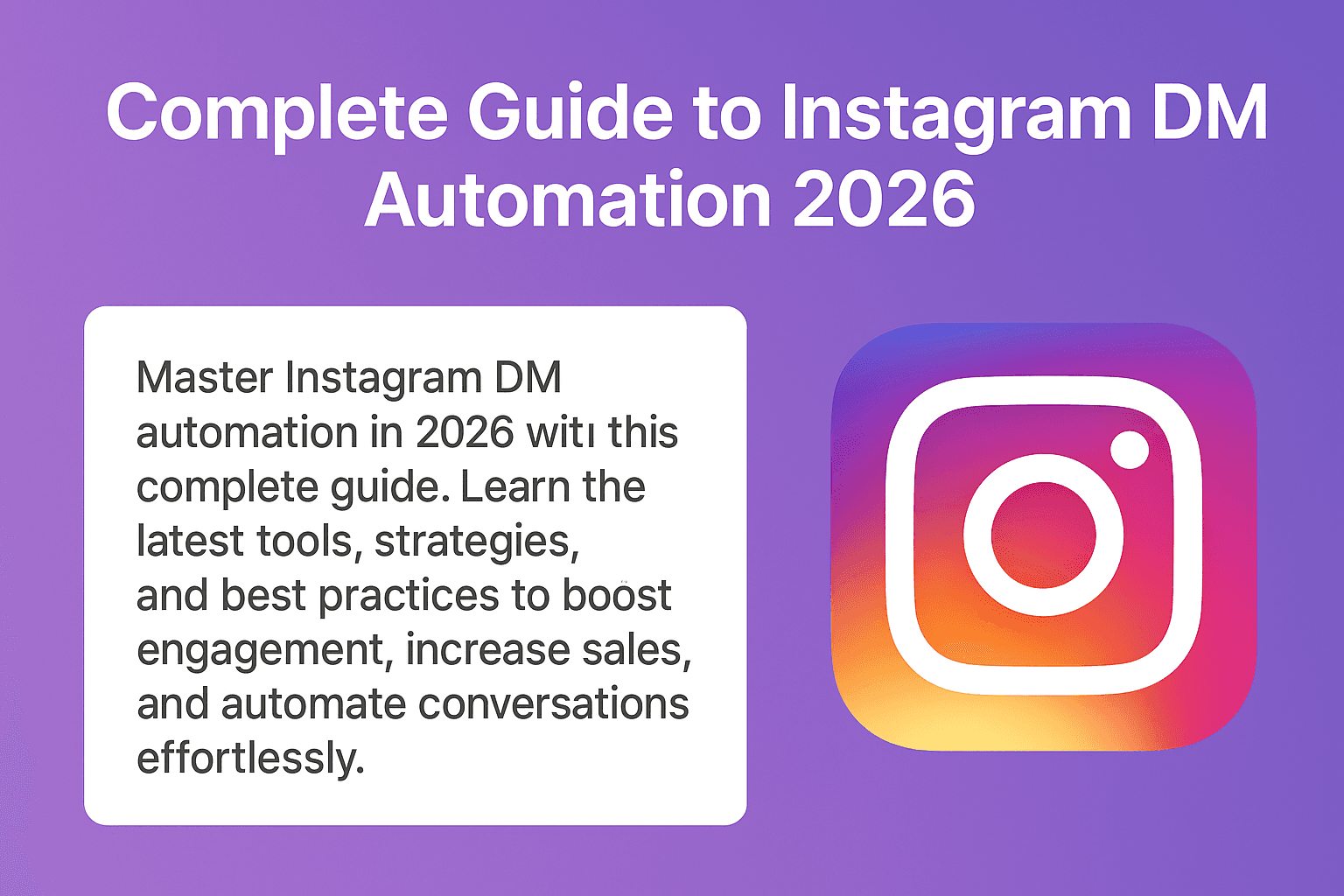 Complete Guide to Instagram DM Automation 2026