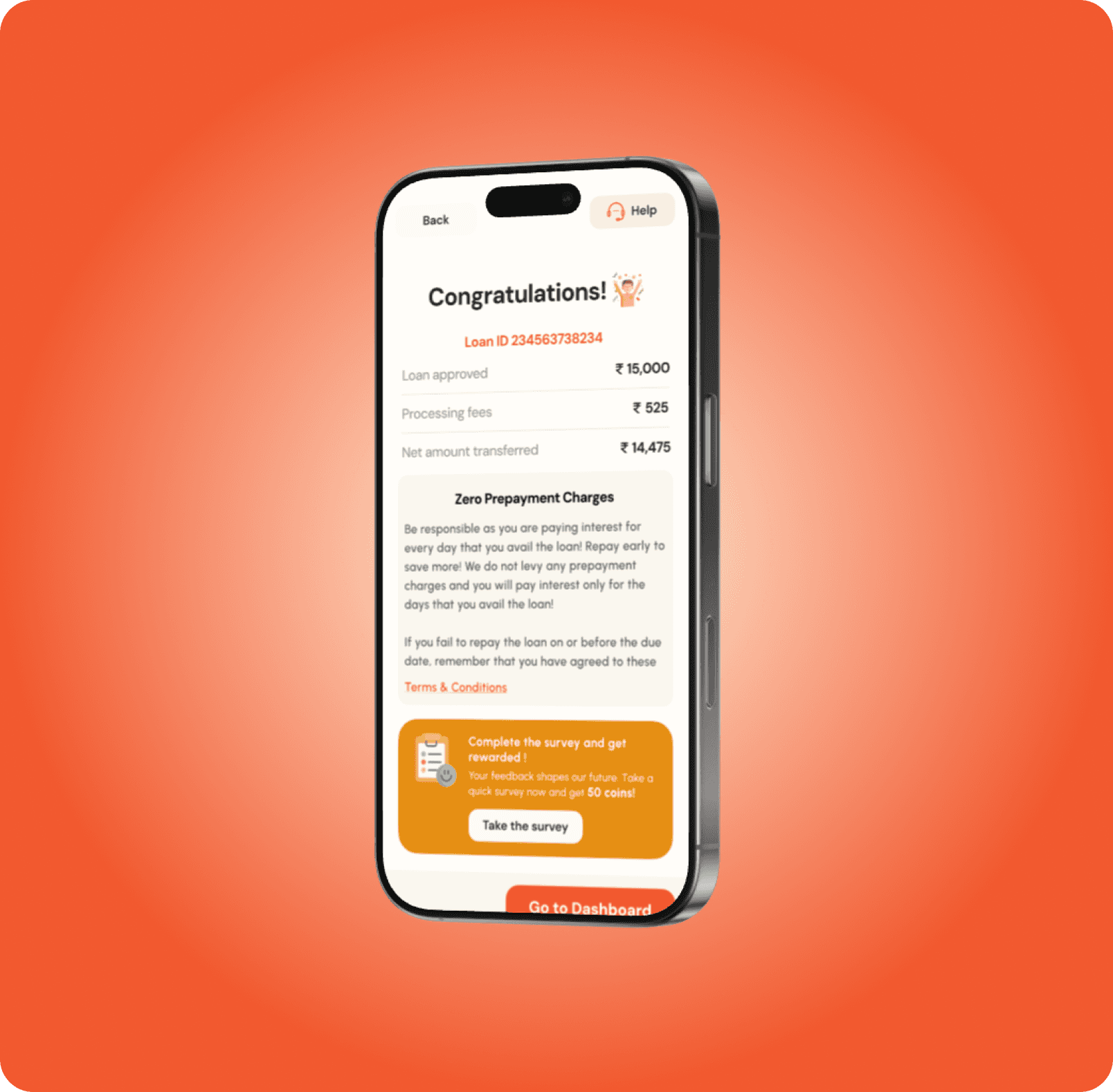 A smartphone displaying a loan approval confirmation screen. The screen shows 'Congratulations!' with a loan ID, 'Loan approved: ₹15,000', 'Processing fee: ₹625', and 'Net amount transferred: ₹14,475'. Below this, there's information about 'Zero Prepayment Charges' and a prompt to 'Complete the survey and get rewarded