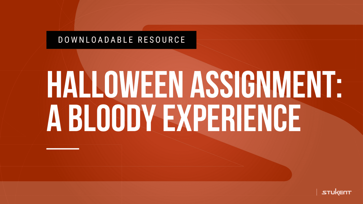 DOWNLOADABLE RESOURCE: HALLOWEEN ASSIGNMENT: A BLOODY EXPERIENCE