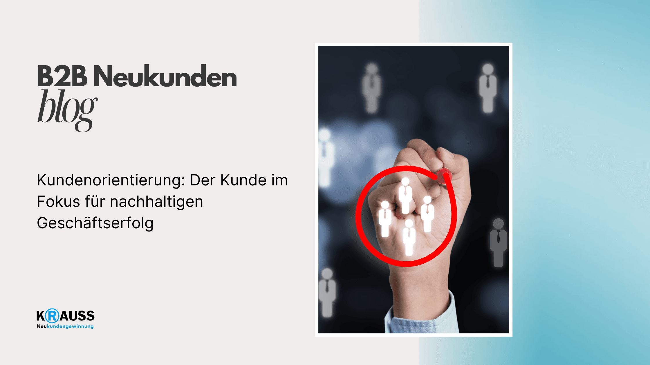 Kundenorientierung: Der Kunde im Fokus für nachhaltigen Geschäftserfolg