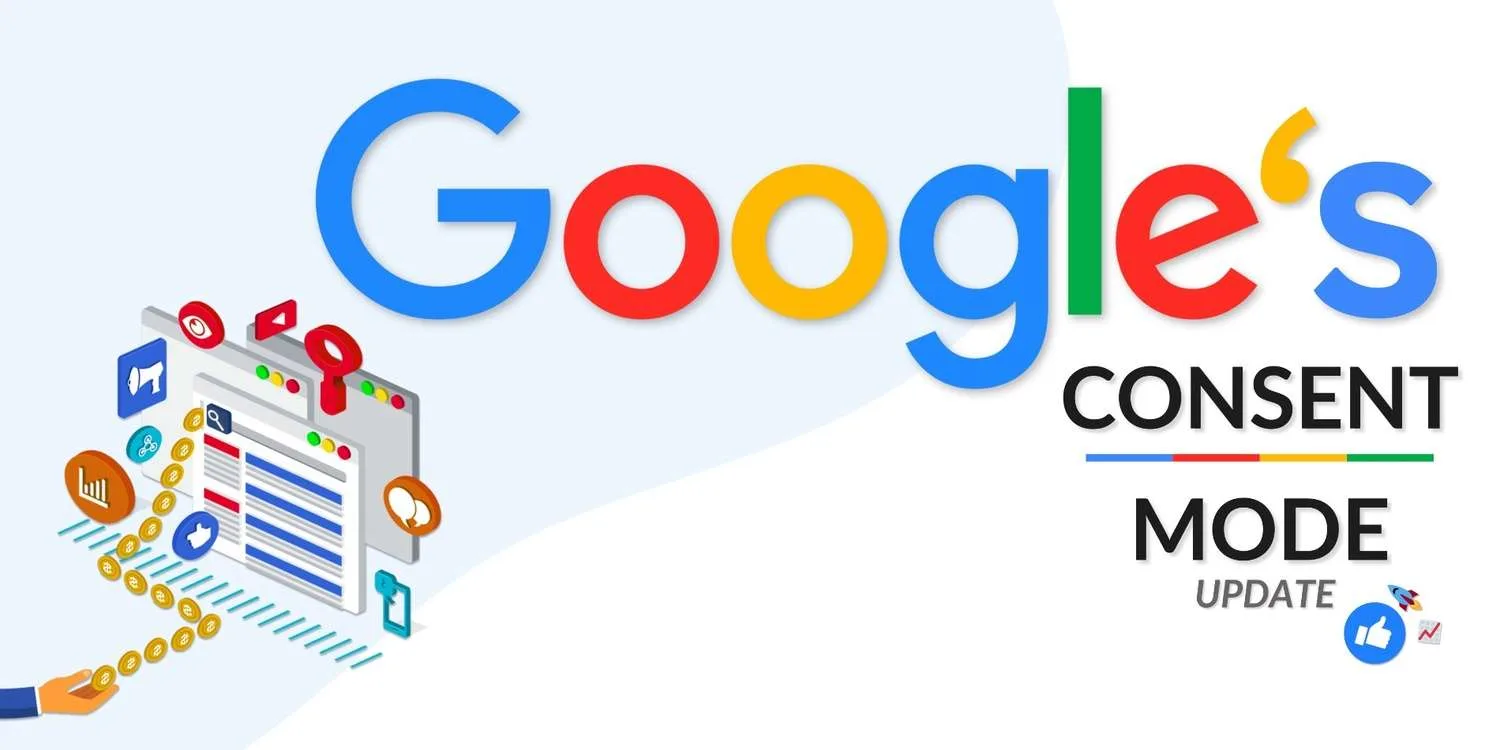 Google's consent mode update.